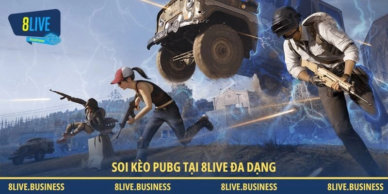 Soi kèo PUBG tại 8LIVE đa dạng